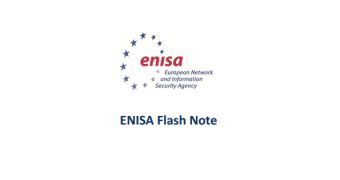 ENISA releases flash note on cyberattacks