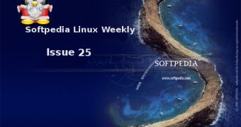 Softpedia Linux Weekly, Issue 25
