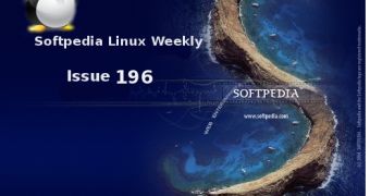 Softpedia Linux Weekly, Issue 196