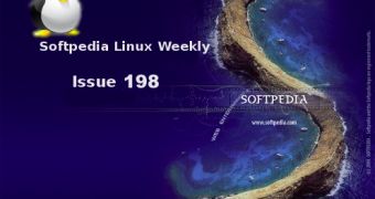 Softpedia Linux Weekly, Issue 198