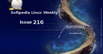 Softpedia Linux Weekly, Issue 216