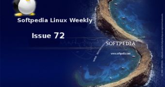 Softpedia Linux Weekly, Issue 72
