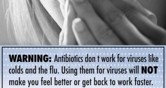 Using antibiotics when you have the cold or the flu will make you weaker, not stronger