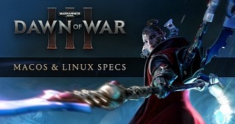 Warhammer 40,000: Dawn of War III specs for Linux and macOS
