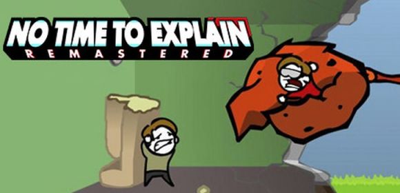 No Time To Explain Remastered Review (PC)