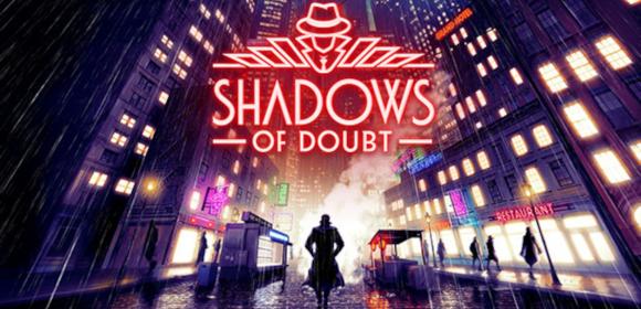 Shadows of Doubt Preview (PC)