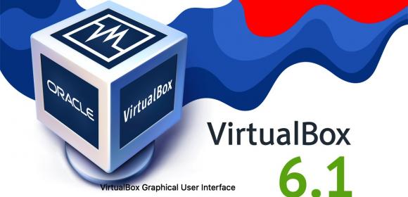 VirtualBox 6.1 Enters Development with Linux Kernel 5.4 Support, UI Improvements