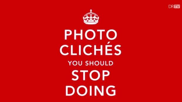 Check out 25 clichés that haunt photography