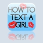'How To Text A Girl' iPhone App Released