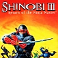 3D Remake of Shinobi III Coming to the 3DS Handheld – Report