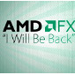 AMD Brings the FX Moniker Back from the Dead, Challenges Intel Extreme Edition CPUs