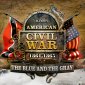 American Civil War: 1861-1865 The Blue and the... Gold