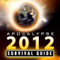 ‘Apocalypse 2012: The Survival Guide’ Now on iTunes App Store