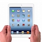Apple Plans Winter Holiday Siege with 8-inch iPad mini [Report]