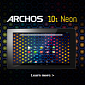 Archos Launches Neon Tablet Line, Not Really Worth Your Money