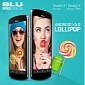 BLU Confirms Android 5.0 Lollipop Updates for 10 Smartphones