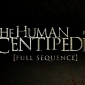 Ban on ‘Human Centipede 2 (Full Sequence)’ Lifted in the UK