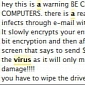 Bogus Warning Says “Really Bad Virus” Causes Physical Damage to Computers