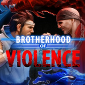 Brotherhood of Violence for Windows 8 Updated and Available for Download