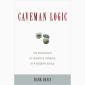 Caveman Logic - Book Review
