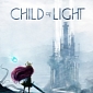 Child of Light Benefits from Artistic Partnerships with Cirque de Soleil and Coeur de Pirate