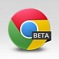 Chrome Beta 35.0.1916.99 for Android Now Available for Download