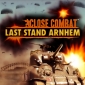 Close Combat: Last Stand Arnhem Coming in July