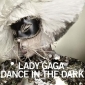 ‘Dance in the Dark’ Is About My Insecurities, Lady Gaga Reveals