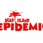 Dead Island Will Get a Third Full Game, Says Deep Silver