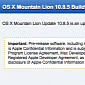 Download OS X 10.8.5 Mountain Lion Build 12F17 – Developer News