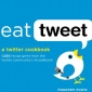 Eat Tweet: Cookbook with Recipes of Just 140 Characters