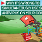 Experts: Don’t Use Multiple Antivirus Solutions on Your Computer