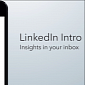 Experts Warn Users About LinkedIn’s Intro, Company Says Product Is Secure