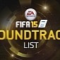 FIFA 15 Full Soundtrack Revealed by EA Sports
