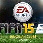 FIFA 15 Will Not Include Brazilian League Player Licenses at Launch