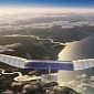 Facebook Wants to Test Its Solar-Powered Internet Drones by Next Year