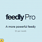 Feedly Pro Is Here for $5 / €3.76 per Month and Limited Lifetime Offer