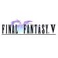 Final Fantasy V Coming to PS3 and PSP via PlayStation Network