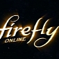 Firefly Online Will Bring Captain Mal to PC in Summer 2014
