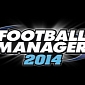 Football Manager 2014 Update 14.3.0 Out, Adds All Winter Transfer Data