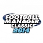Football Manager Classic 2014 for PS Vita Might Also Get a Steam for Linux Version