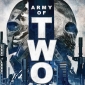 Get Ready for an "Army of Two" Movie