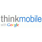 Google Talks Mobile Ads at ‘Think Mobile’ Event on February 10th