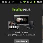 Hulu Plus Adds Support for More Android Handsets