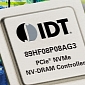 IDT Intros World’s First NV-DRAM PCIe v3 Controller