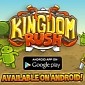 Kingdom Rush Tower Defense Goes Free to Download on Google Play Store