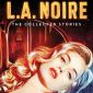 L.A. Noire Gets Series of Downloadable Short Stories