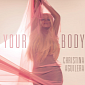 Listen: Christina Aguilera “Your Body”