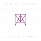 Listen: Justin Bieber “All That Matters”