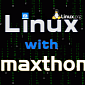 Maxthon Internet Browser to Arrive on the Linux Platform